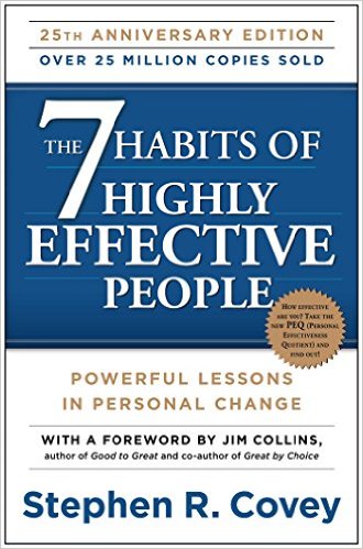 The 7 Habits of Highly Effective People - by Stephen Covey