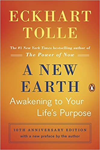 A New Earth - by Eckhart Tolle