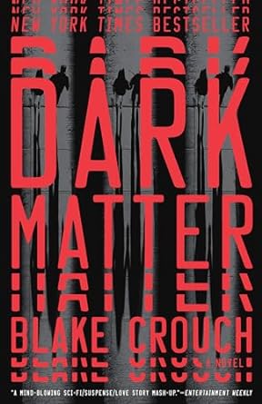 Dark Matter - by Blake Crouch